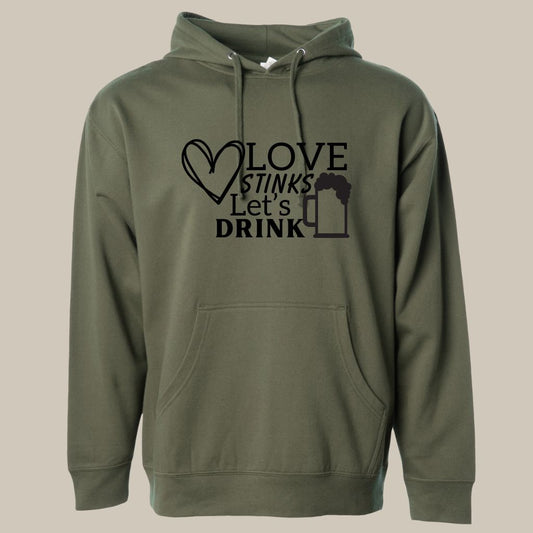 Love Stinks Let's Drink Anti-Valentine Comfort Hoodie