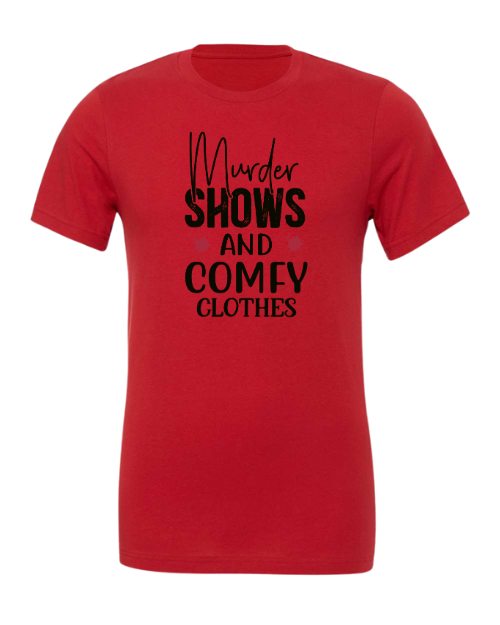 True Crime & Comfy Clothes T-Shirt