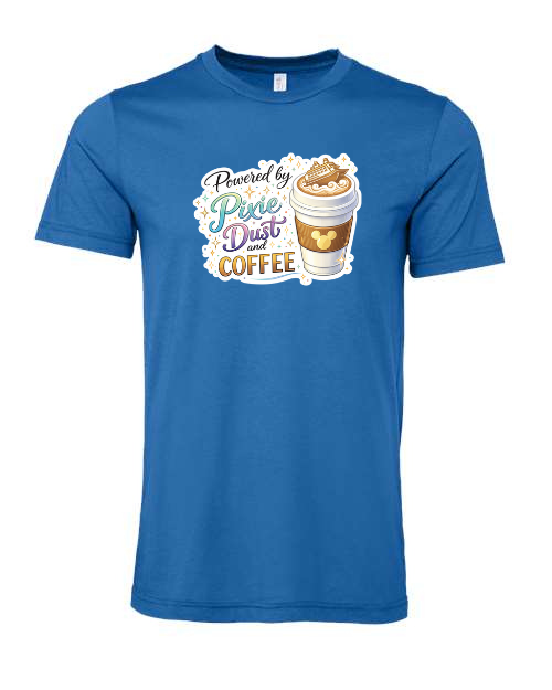 Powered by Pixie Dust and Coffee T-Shirt