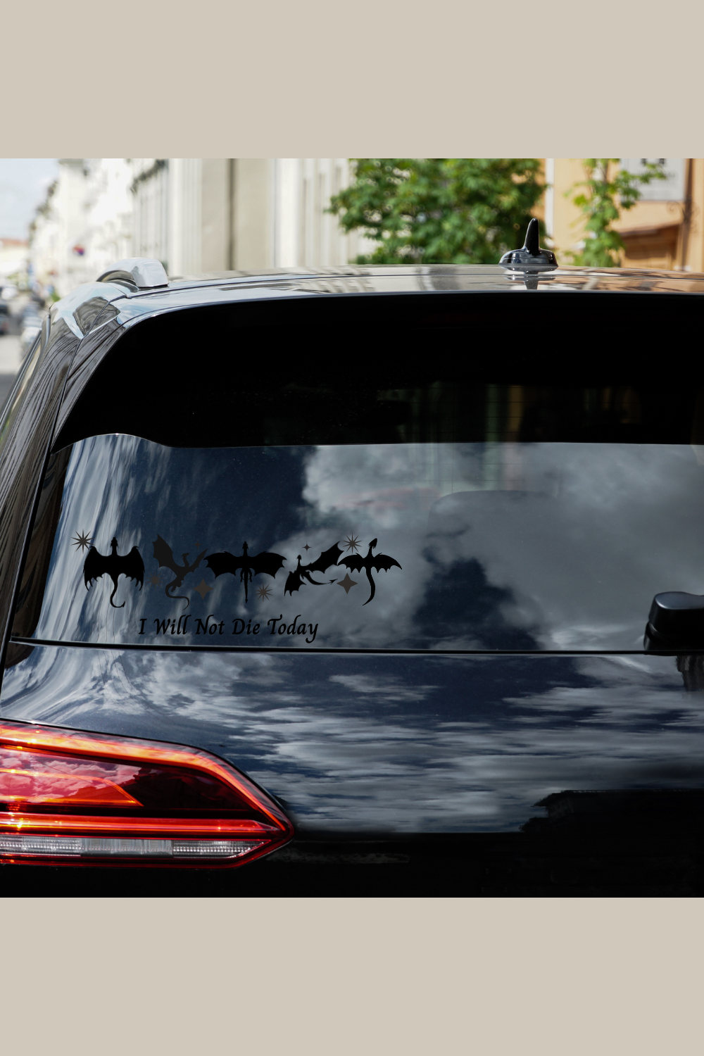 I Won’t Die Today – Fourth Wing Inspired Window Decal