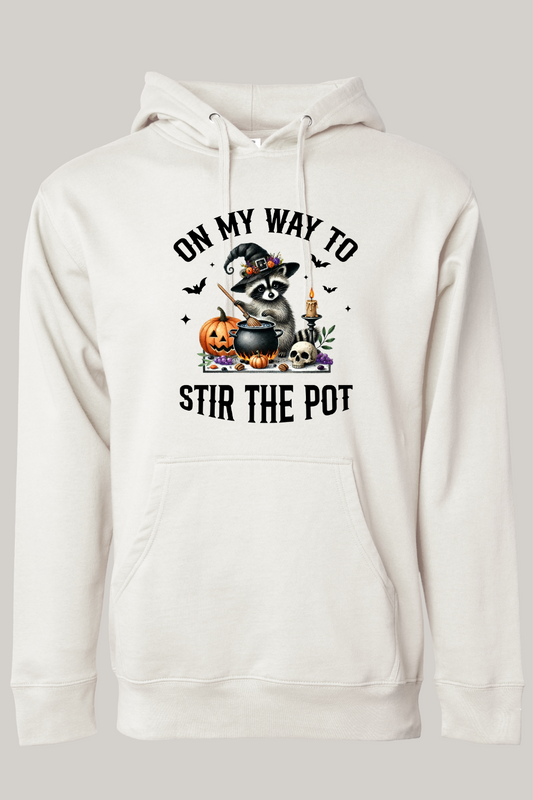 On My Way To Stir The Pot Hooded Sweatshirt