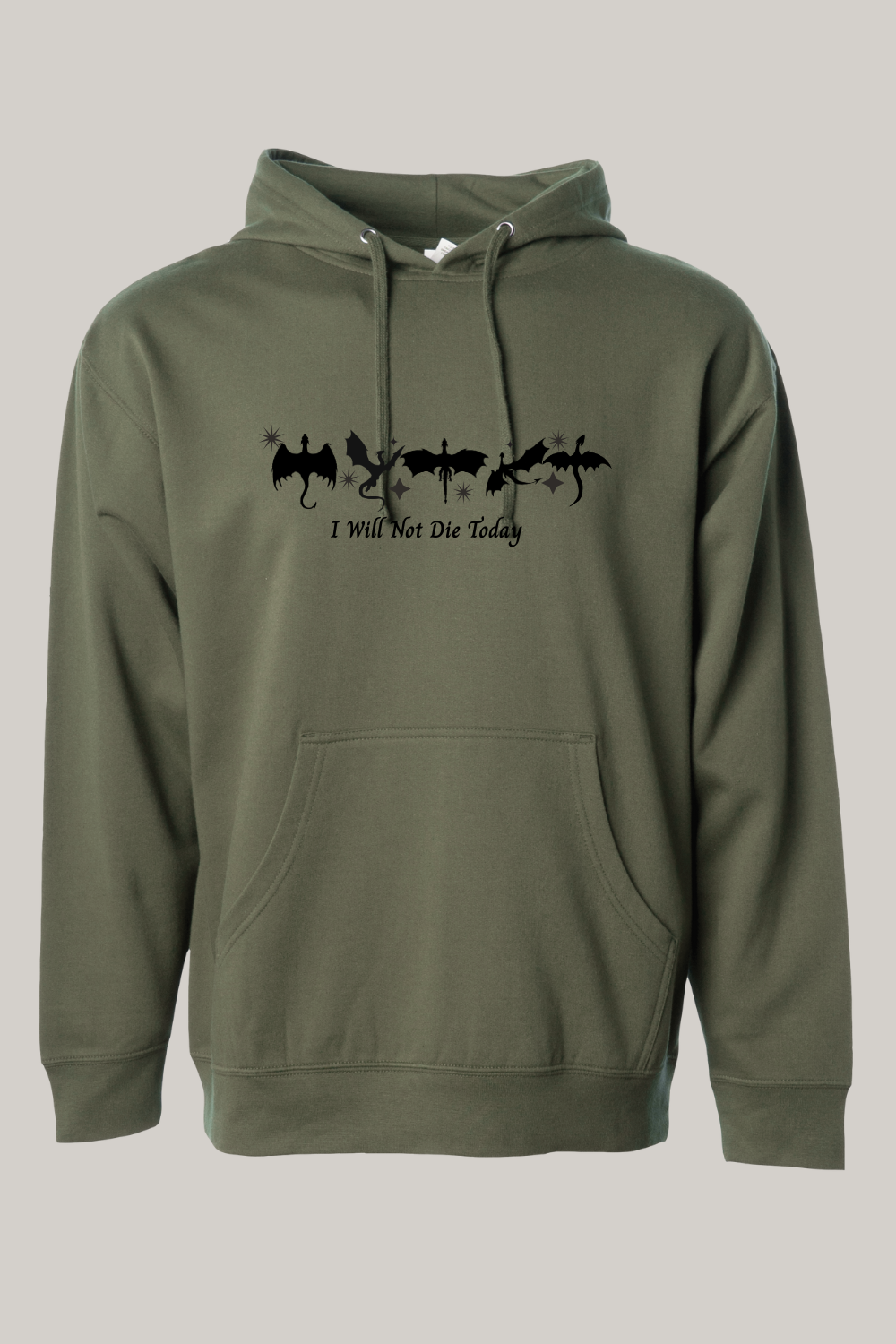 I Will Not Die Today Fourth Wing Inspired Hooded Sweatshirt
