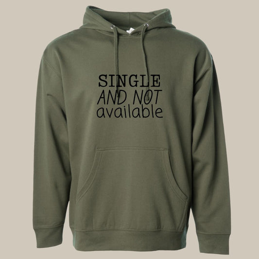 Single and Not Available Anti-Valentine Comfort Hoodie