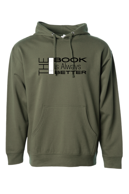 The Book is Always Better Hooded Sweatshirt