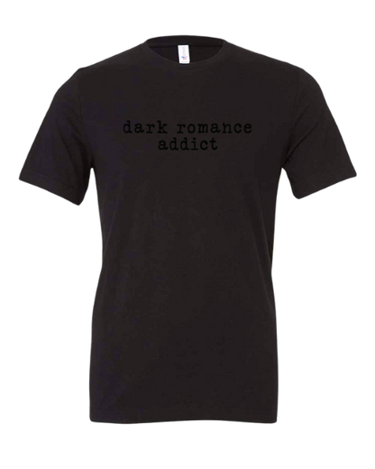 Dark Romance Addict--Book Lover T-Shirt