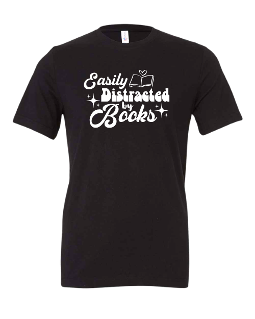 Easily Distracted by Books Graphic T-Shirt