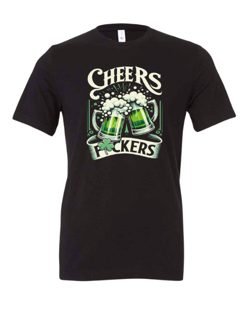 Cheers F*ckers St Patrick's Day T-Shirt