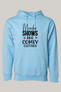 Murder Shows and Comfy Clothes Hooded Sweatshirt