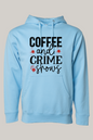 Coffee and Crime Shows Hoodie