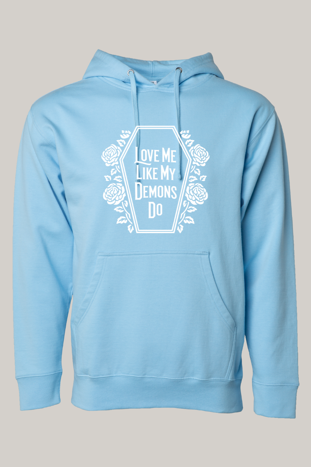 Love Me LIke My Demons Do Dark Romance Hooded Sweatshirt