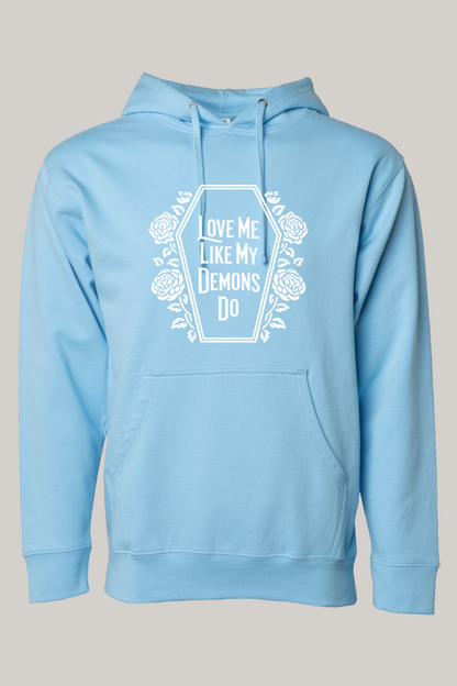 Love Me LIke My Demons Do Dark Romance Hooded Sweatshirt