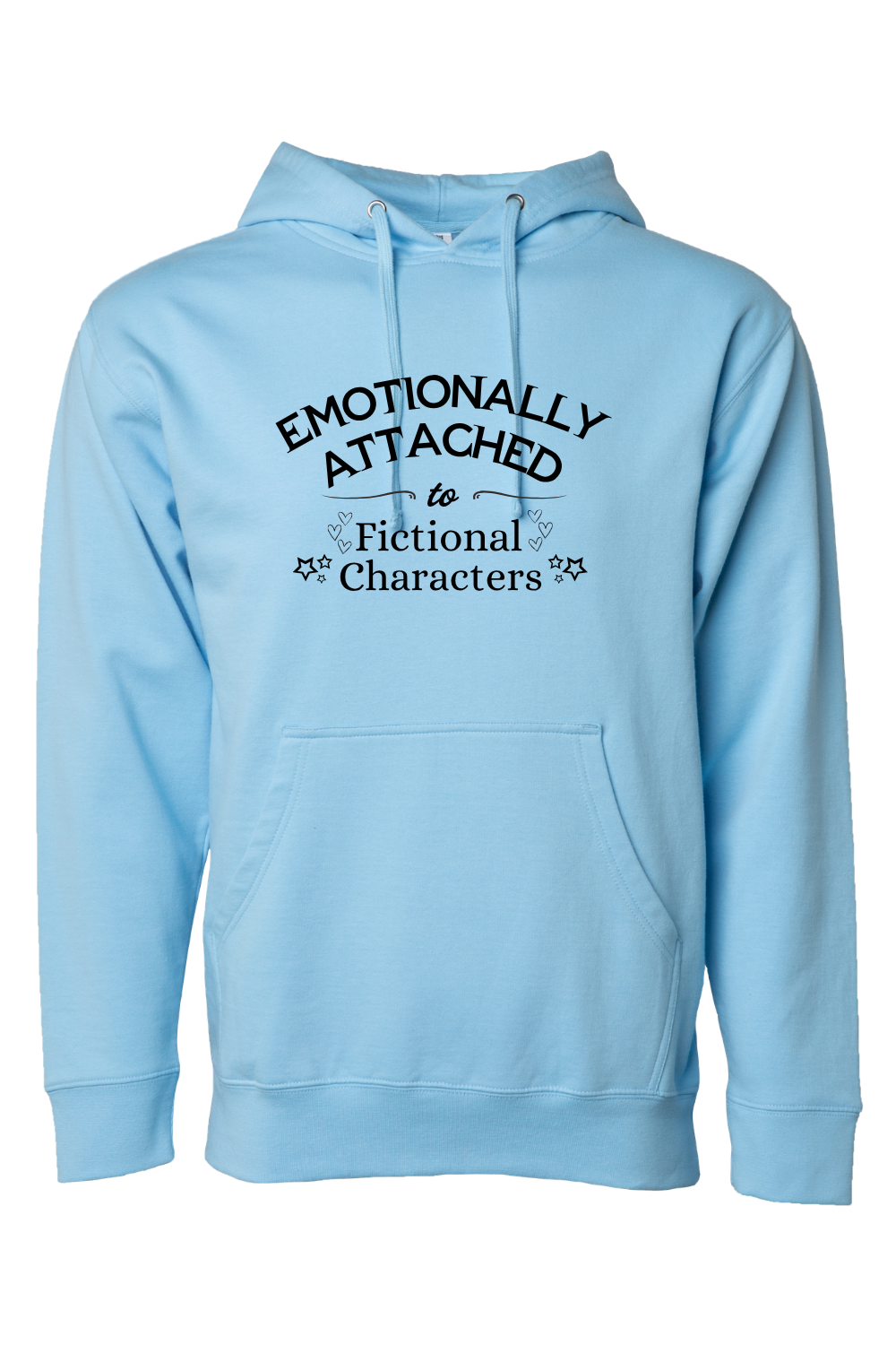 Emotionally Attached to Fictional Characters Hooded Sweatshirt