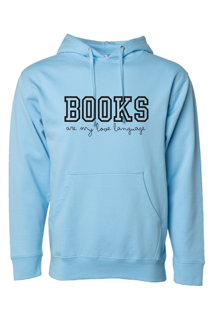 Books Are My Love Language Hooded Sweatshirt | Cozy Book Lover Hoodie | Unisex & Extended Sizes
