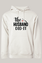 The Husband Did It True Crime Hoodie