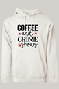 Coffee and Crime Shows Hoodie