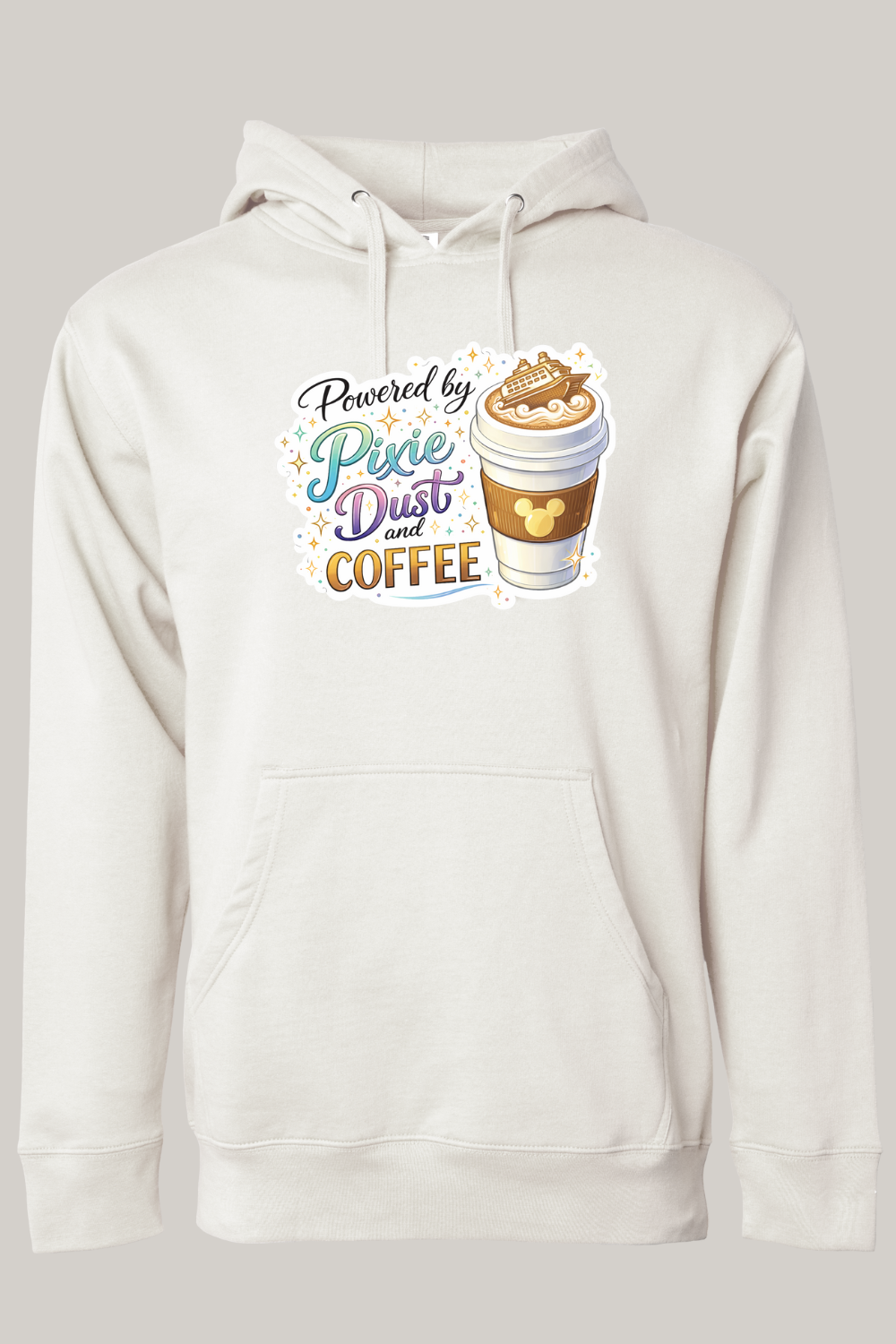 Powered by Pixie Dust and Coffee Hooded Sweatshirt