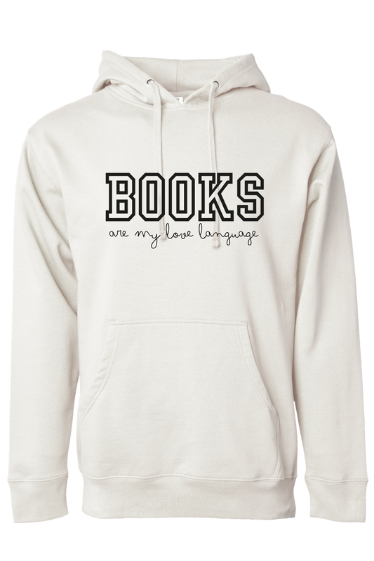 Books Are My Love Language Hooded Sweatshirt | Cozy Book Lover Hoodie | Unisex & Extended Sizes