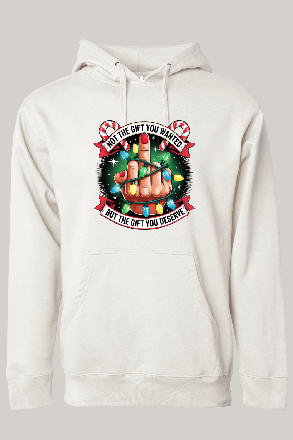 Not the Gift You Wanted but the Gift You Deserve Hooded Sweatshirt