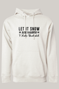 Let It Snow Hooded Sweatshirt