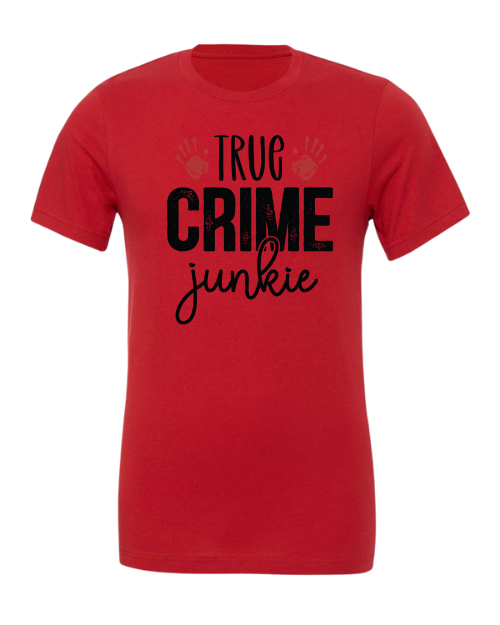 True Crime Junkie T-Shirt