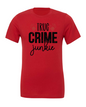 True Crime Junkie T-Shirt