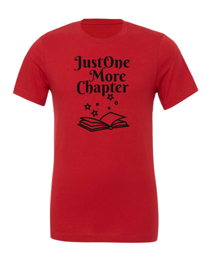 Just One More Chapter Graphic Design T-Shirt