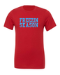 Freezin Season T-Shirt