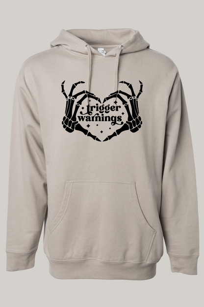 Trigger Warnings Hooded Sweatshirt