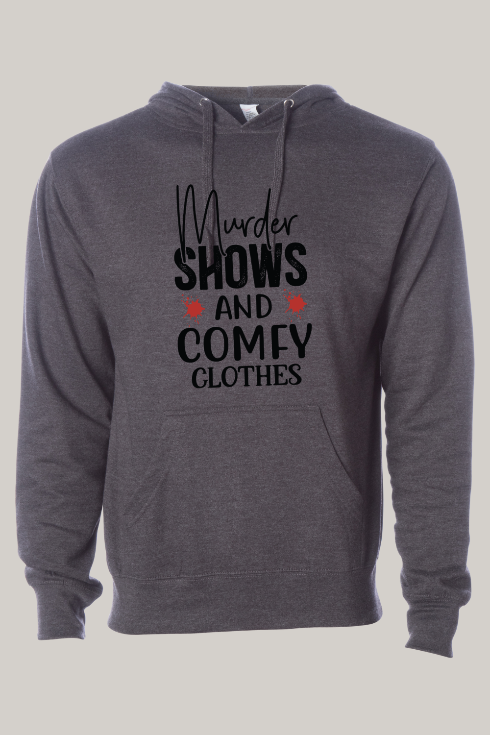 Murder Shows and Comfy Clothes Hooded Sweatshirt