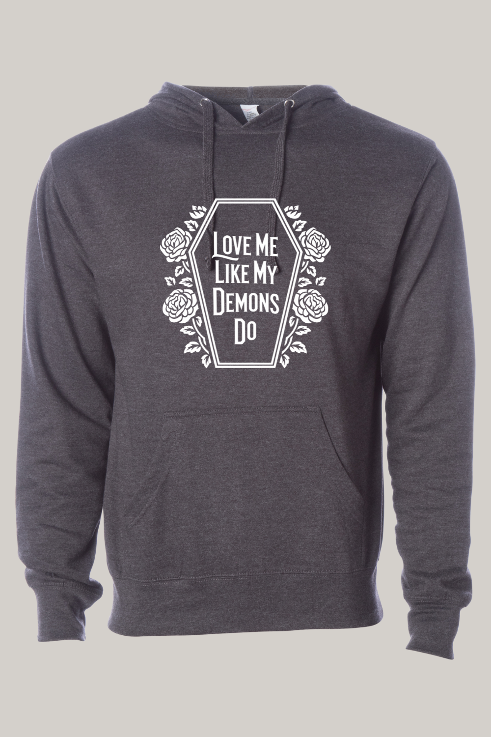 Love Me LIke My Demons Do Dark Romance Hooded Sweatshirt