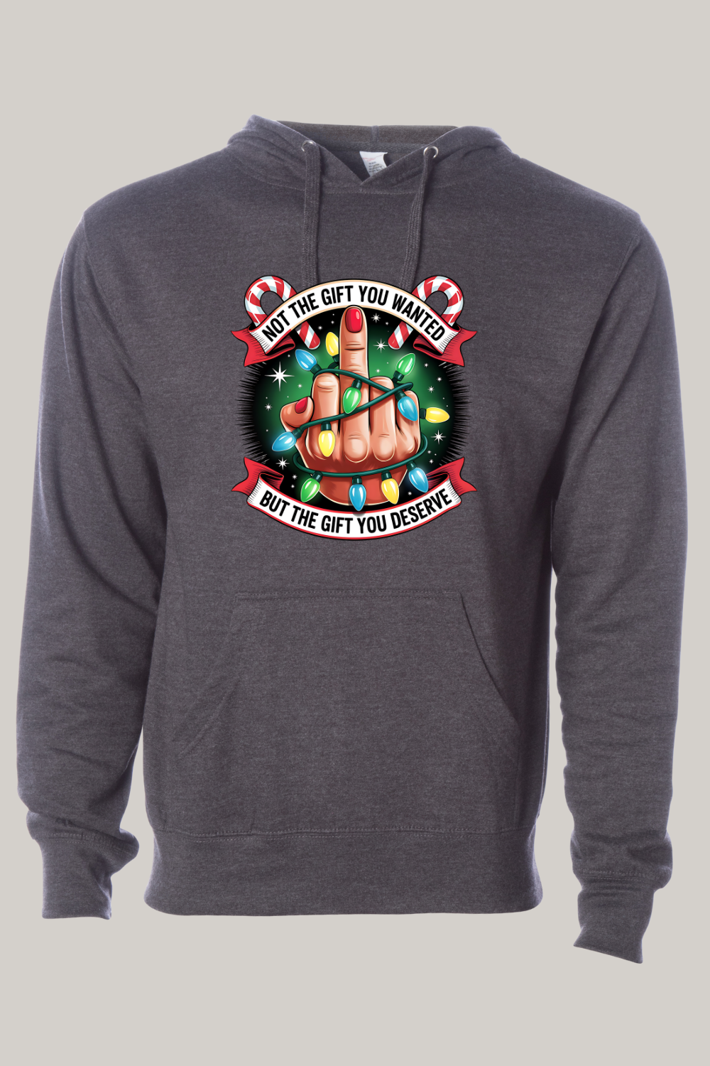 Not the Gift You Wanted but the Gift You Deserve Hooded Sweatshirt