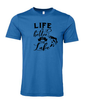 LIfe is Better at the Lake T-Shirt