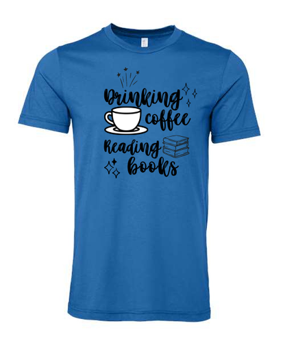 Drinking the Coffee, Reading the Books T-Shirt
