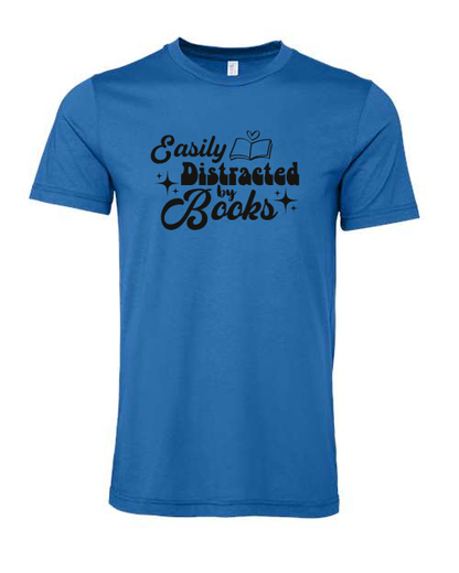Easily Distracted by Books Graphic T-Shirt