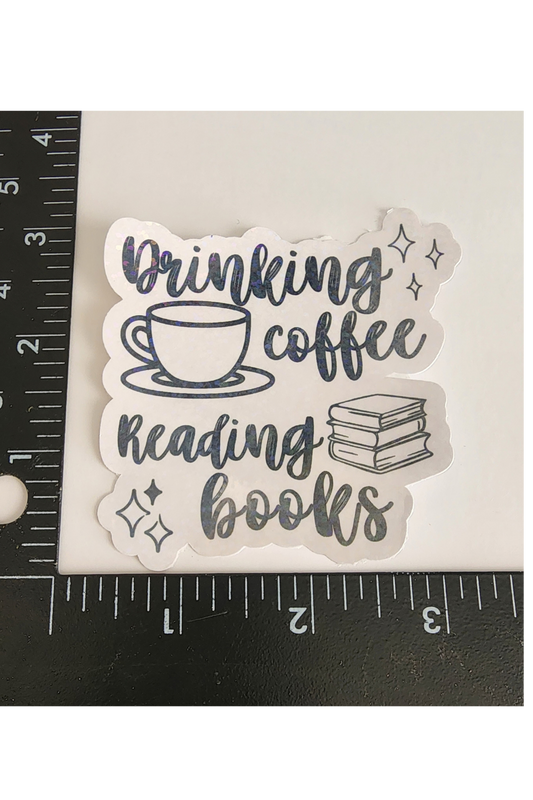 Drinking Coffee Reading Books– 3" Holographic Sticker
