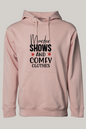 Murder Shows and Comfy Clothes Hooded Sweatshirt