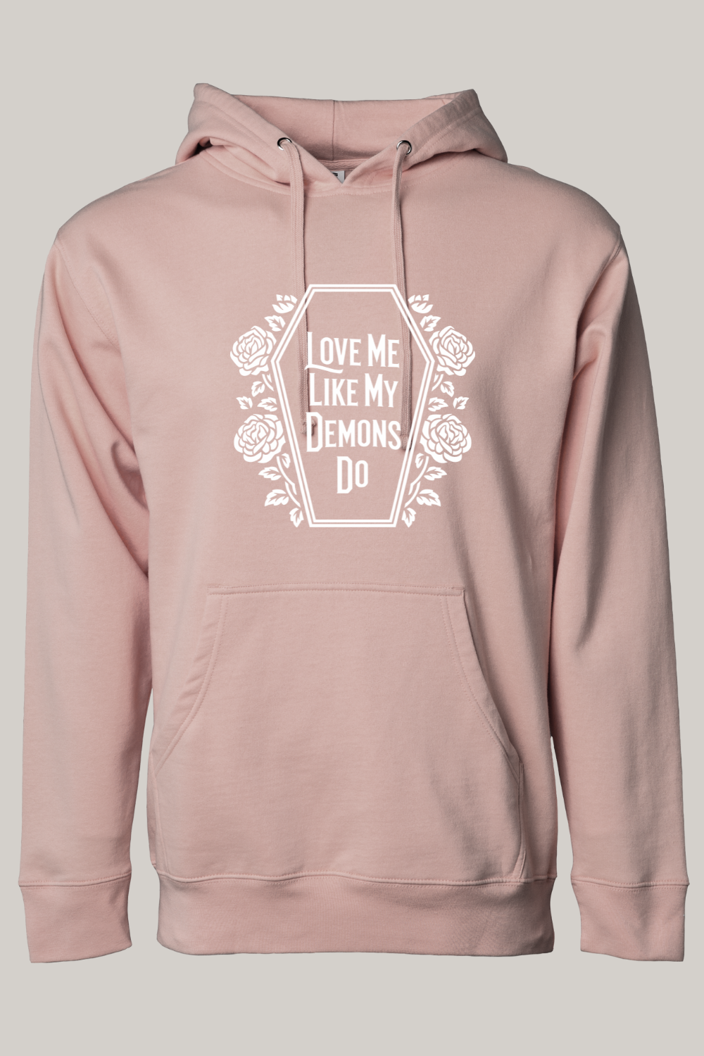 Love Me LIke My Demons Do Dark Romance Hooded Sweatshirt