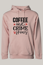 Coffee and Crime Shows Hoodie