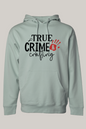 True Crime and Crafting Hoodie