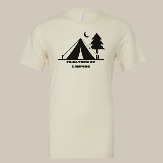 I'd Rather Be Camping Short Sleeve Unisex T-Shirt