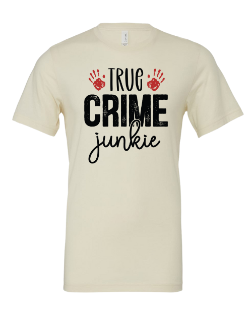 True Crime Junkie T-Shirt