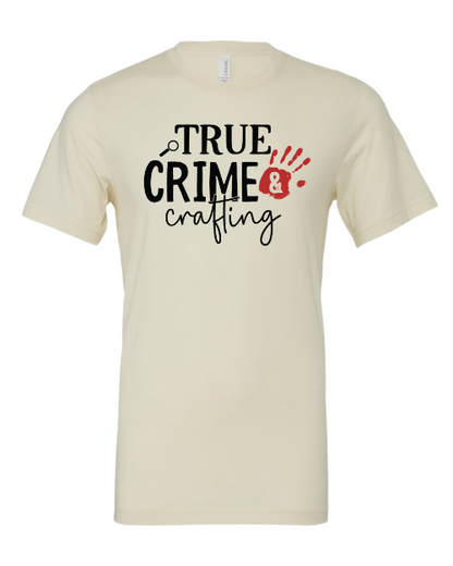 True Crime & Crafting T-Shirt