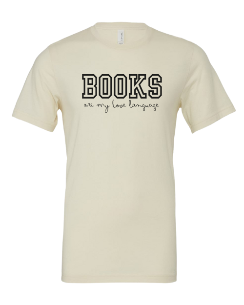 Books Are My Love Language T-Shirt