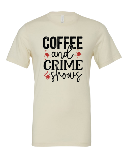 Coffee & Crime Shows T-Shirt