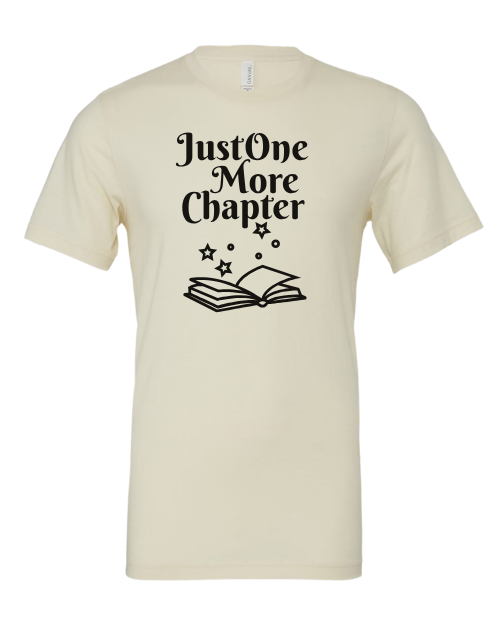 Just One More Chapter Graphic Design T-Shirt