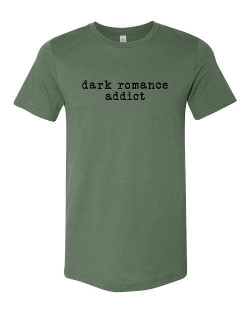 Dark Romance Addict--Book Lover T-Shirt