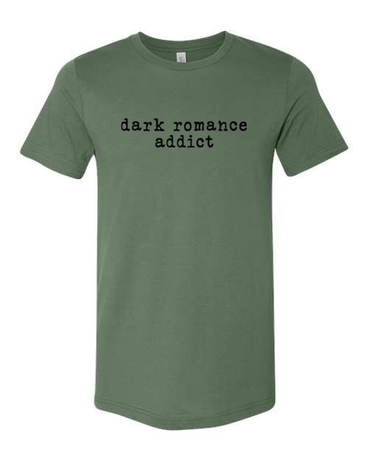 Dark Romance Addict--Book Lover T-Shirt