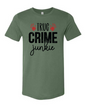 True Crime Junkie T-Shirt