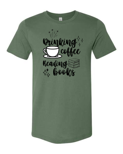 Drinking the Coffee, Reading the Books T-Shirt