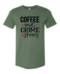 Coffee & Crime Shows T-Shirt